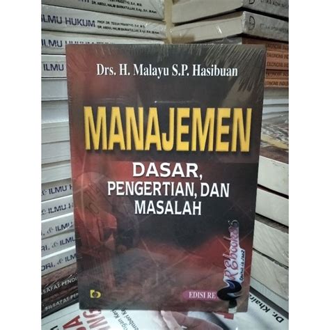 Jual Manajemen Dasar Pengertian Dan Masalah Malayu S P Hasibuan