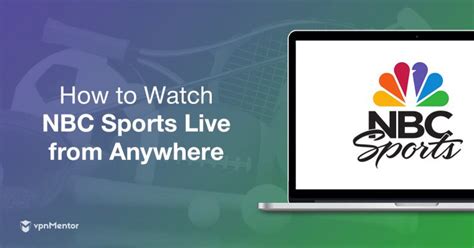 How To Watch Nbc Sports Live From Anywhere In 2023