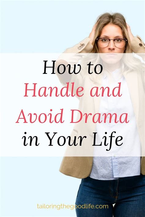 How To Handle And Avoid Drama In Your Life Work Drama Drama Working Mom Life