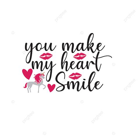 You Make My Heart Smile Png Image Text Effect Eps For Free Download