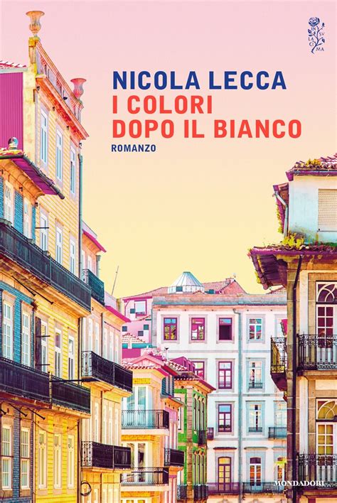 Nicola Lecca Vince Il Premio Elsa Morante 2017 Libri Mondadori