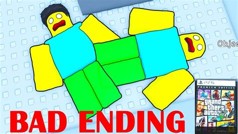 How To Get Bad Ending In Need More Money For Roblox Youtube