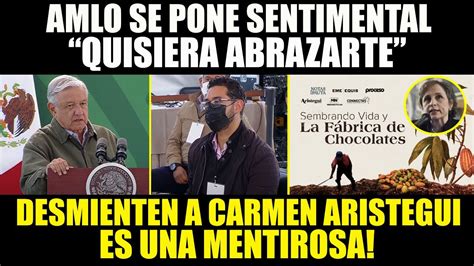 Desenmascaran A Carmen Aristegui Amlo Se Lanza Contra Proceso Y