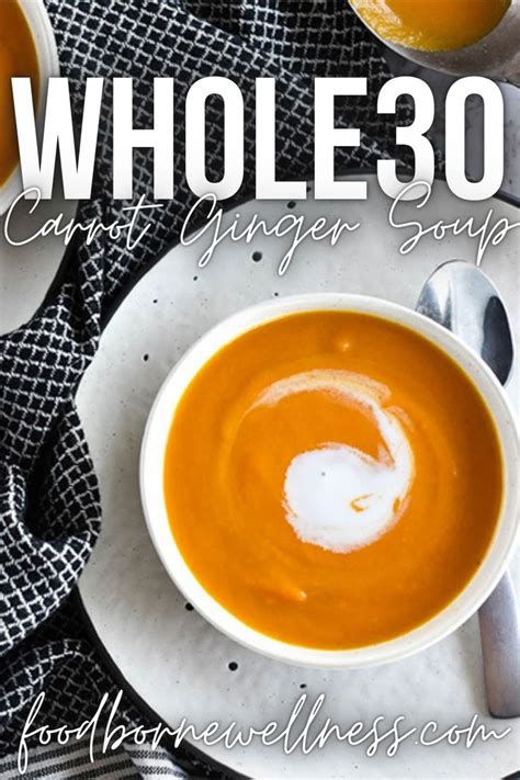 Instant Pot Carrot Ginger Soup {whole30 Vegan} Recipe Autoimmune