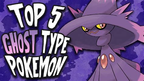 Mysticumbreons Top 5 Ghost Type Pokemon Youtube