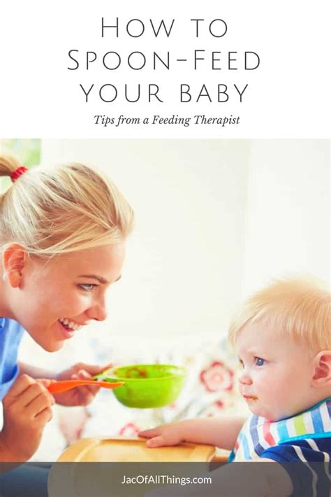 Spoon-Feeding Your Baby - Tips from a Feeding Therapist - Jac of All Things