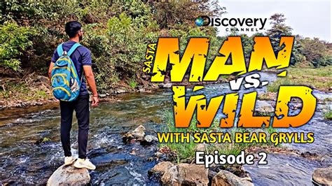 Sasta Man Vs Wild Man Vs Wild Spoof Bear Grylls Episode Youtube