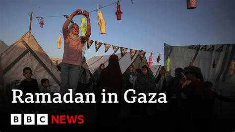 Ramadan Begins Amid Warnings Of Mass Starvation In Gaza Bbc News