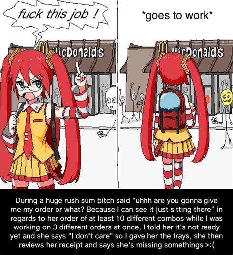 Fuck This Job Goes To Work During A Huge Rush Sum Bitch Said Uhhh