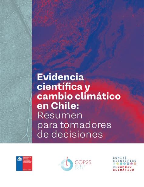 Evidencia Científica Y Cambio Climático En Chile Resumen Para Tomadores De Decisiones