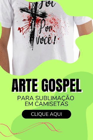 Artes Gospel Para Camisetas Camisetas Camisetas Evangelicas