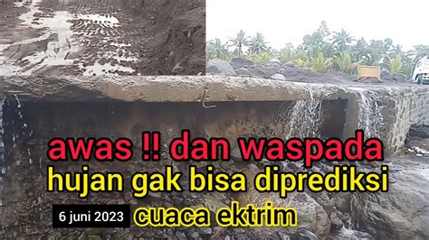 Hujan Datang Tiba Gak Bisa Ditebak Lubang Jembatan Harus Bebas