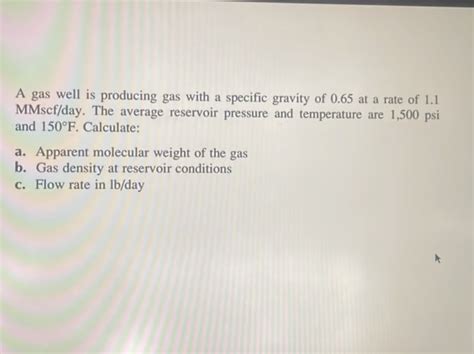 A Gas Well Is Producing Gas With A Specific StudyX