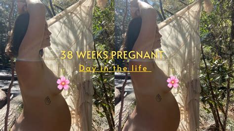 38 WEEKS PREGNANCY UPDATE Day In The Life YouTube