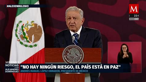 Amlo Asegura Entorno Seguro Para Elecciones De Junio Grupo Milenio