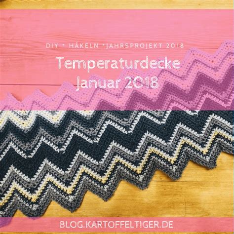 häkeln Temperaturdecke mein neues Jahresprojekt 2018