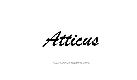 Atticus Name Tattoo Designs