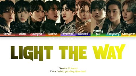 Cravity Light The Way Color Coded Lyrics Han Rom Eng Youtube