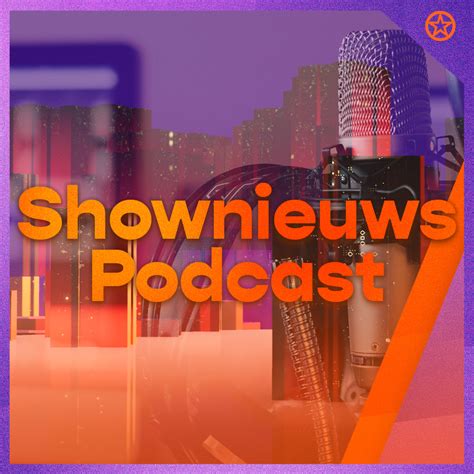 Podcast Luisteren Podnl Shownieuws Podcast