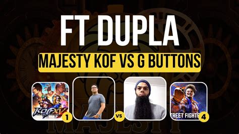 Ft Dupla Kof Xv Ft Street Vi Ft Gorila Buttons Vs Majesty