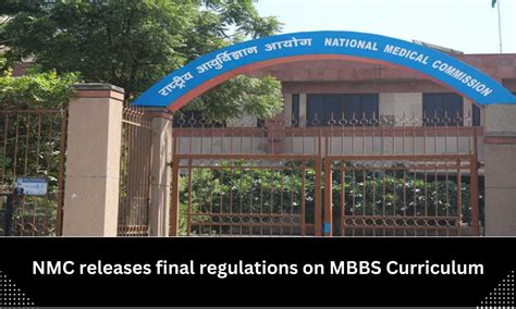 Final Regulations On MBBS Curriculum Released By NMC