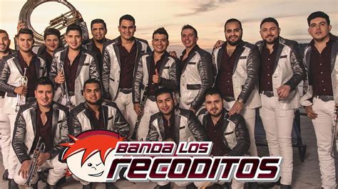 Banda Los Recoditos Puras Pa Pistear Grandes Exitos Youtube