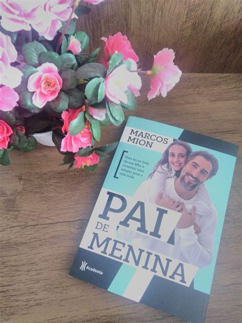 Maternidade Literária Pai de Menina por Marcos Mion Resenha