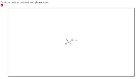 Draw The Lewis Structure Of Methyl Mercaptan