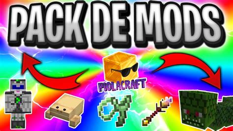 Pack De Mods De Piolacraft Para Minecraft Con Mods Los