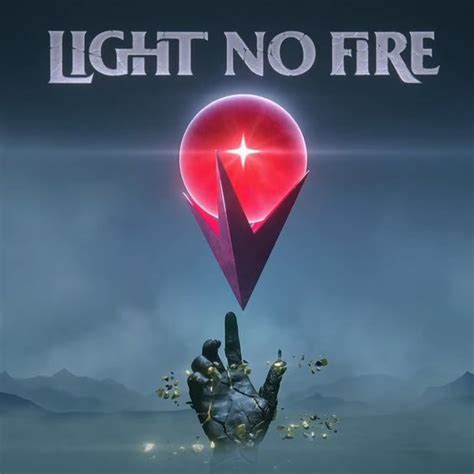 Light No Fire - IGN