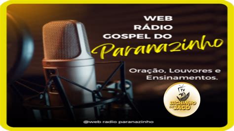 Web R Dio Gospel Do Paranazinho Venha Para A Un O Da Web R Dio N