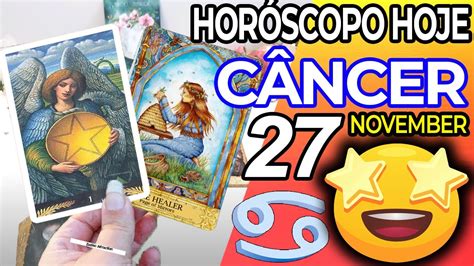 Um Milagre Acontece Na Sua Vida 😍 Horoscopo Do Dia De Hoje CÂncer 27