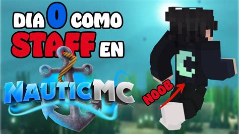 Asi Fue Mi Dia Cero Como Staff En El Servidor De Vmario Nauticmc Net