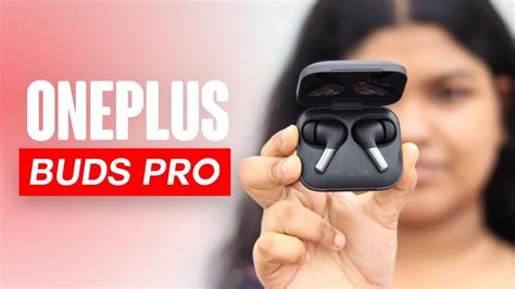 OnePlus Buds Pro In Depth Bangla Review AirPods Pro Killer YouTube