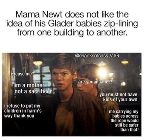 I Love Mama Newt Maze Runner Memes Maze Runner The Scorch Maze Runner