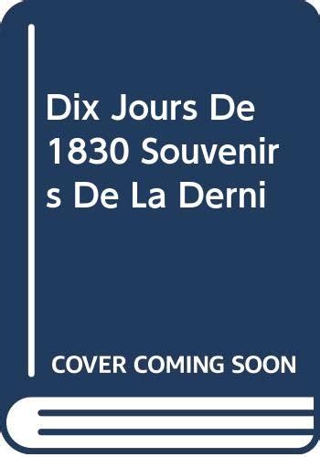 Amazon In Buy Dix Jours De 1830 Souvenirs De La Derni Book Online At