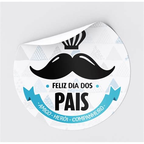 Kit 100 Adesivos Dia Dos Pais Redondo Tag Adesiva Feliz Dia Dos