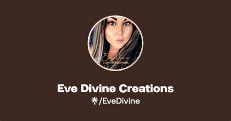 Eve Divine Creations Instagram Facebook TikTok Linktree