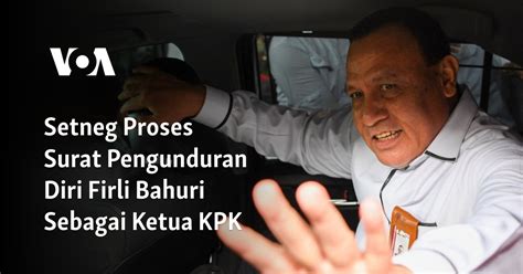 Setneg Proses Surat Pengunduran Diri Firli Bahuri Sebagai Ketua Kpk