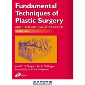 Fundamental Techniques Of Plastic Surgery And