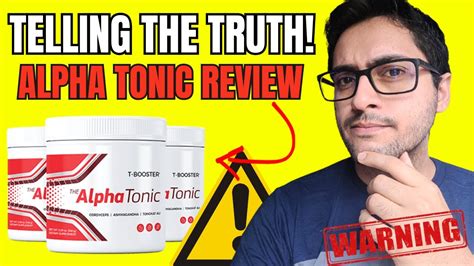 ALPHA TONIC DON T BUY Alpha Tonic REVIEW Alpha Tonic Reviews