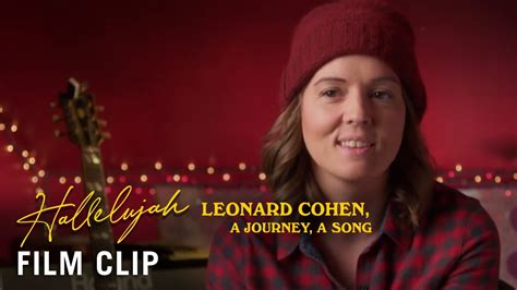 Hallelujah Leonard Cohen A Journey A Song Clip Brandi Carlile Now On Digital Blu Ray And