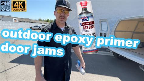 Max 2k Epoxy Primer Door Jams Full Prep And Spray Soundman Bass Van Build Youtube