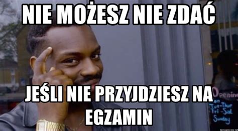 Memy Na Popraw Humoru Przed Egzaminem Smoklasisty G Osowanie Samequizy