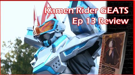 Kamen Rider Geats Ep 13 Review Youtube