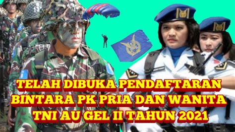 Pendaftaran Bintara Pk Tni Au Gelombang Tahun Youtube