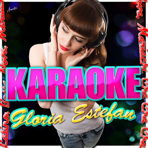 Con Los Anos Que Me Quedan In The Style Of Gloria Estefan Karaoke