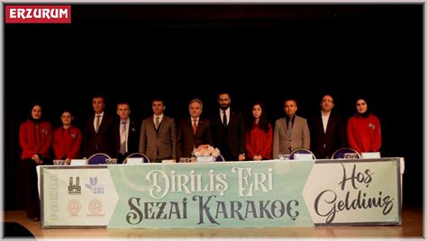 Erzurum Da Dirili Eri Sezai Karako Paneli Erzurum Haberleri