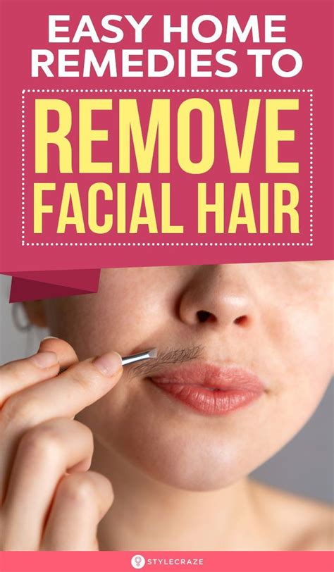 Home Remedies And Tips For Unwanted Facial Hair In 2020 Diy Facial Hair Removal Unwanted