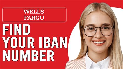 How To Find My IBAN Number Wells Fargo How Do I Find Out My Wells